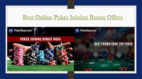 best online poker offers|poker joining bonus.
